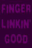 Finger Linkin' Good