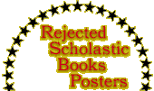 Rejected Scholastic Posters
