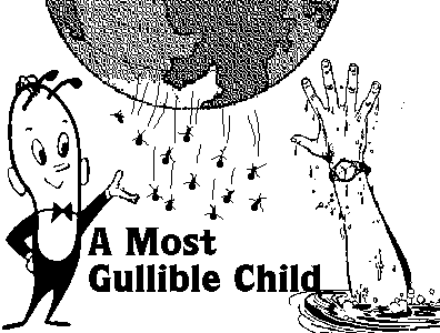 The Most Gullibile Kid