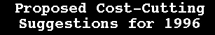 PROPOSED COST-CUTTING REDUCTIONS FOR 1996