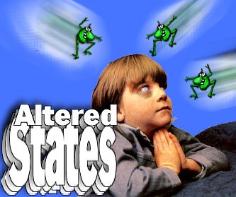 ALTERED STATES