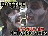 Battle of the Undead Network Stars
